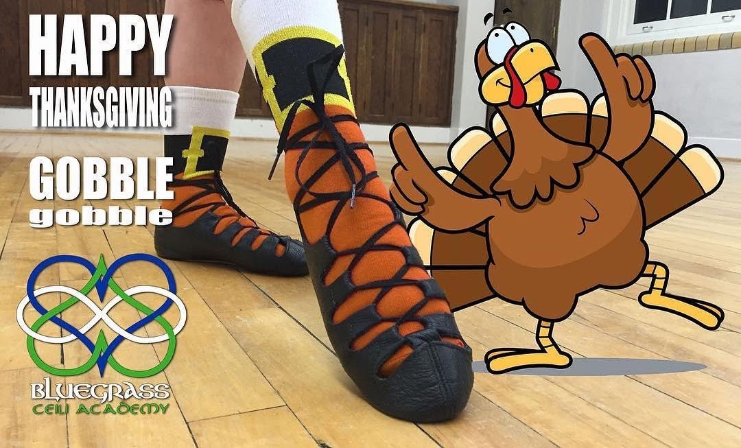 Happy Thanksgiving from Bluegrass Ceili with a cartoon turkey and an Irish dancer pointing their foot.